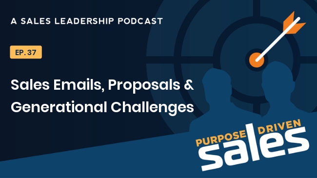 Sales Email, Proposals & Generational Challenges
