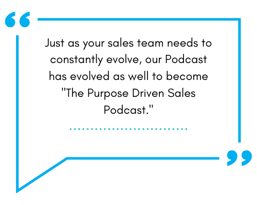 Purpose Driven Sales Podcast Quote