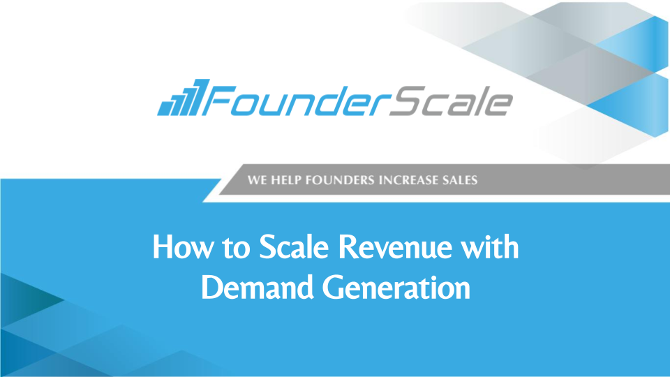 Upcoming – How to Scale Revenue with Demand Generation